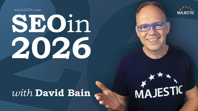 A photo of David Bain on a blue background with the numbers 26 behind, and the words "SEO in 2026 with David Bain".