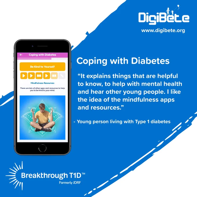 Smartphone screen showing a screen shot of the coping with diabetes tab on DigiBete. This tab is the mindfulness piece, featuring a person meditating in a lotus pose with a calming blue background. The quote says: 'It  explains things that are helpful to know to help with mental health and hear other young people. I like the idea of the mindfulness apps and resources." There is the Breakthrough T1D logo at the bottom 