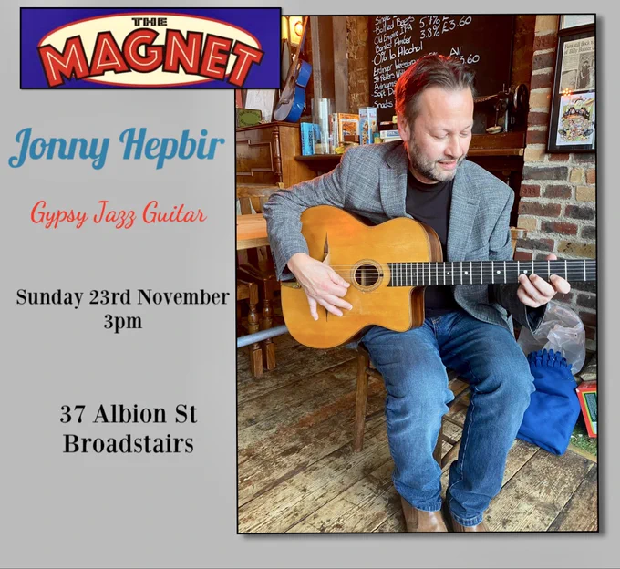This Sunday 23rd November from 3pm I will be thrusting notes into ears at @Themagnetmicro1 in #broadstairs come and surrender yours to Jonny 

#gypsyjazz #djangoreinhardt #broadstairskent
