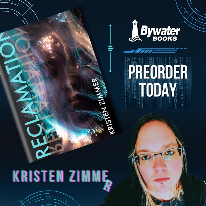 Square deep blue image with digital circles in lighter blue. It features a paperback copy of Reclamation by Kristen Zimmer and a Bywater Books Logo. It Says, Preorder Today.