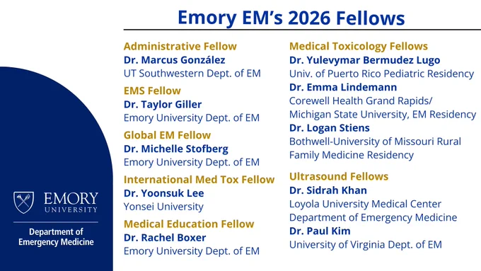 Emory Emergency Medicine is welcoming 10 fellows in 2026 for the following fellowships: Administrative, EMS, Global EM, International Med Tox, Medical Education, Med Tox, and Ultrasound.
