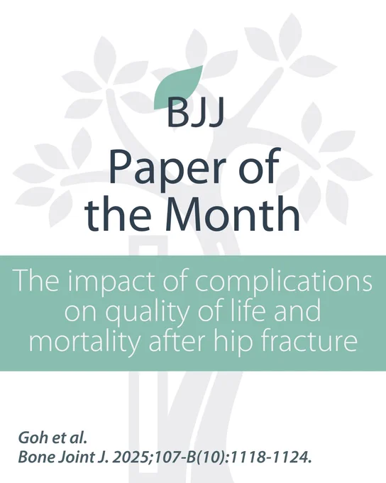The Bone & Joint Journal Paper of the Month.
Article title: The impact of complications on quality of life and mortality after hip fracture
Goh et al.
Bone Joint J. 2025;107-B(10):1118-1124.