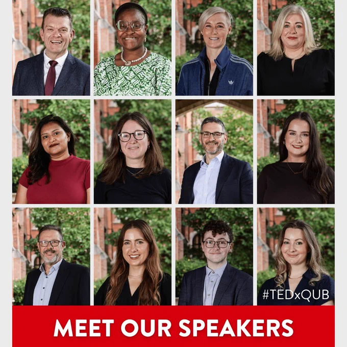 Image shows a grid of 12 people. At the bottom is a red rectangle containing white text that reads:
MEET OUR SPEAKERS
Above that on the right-hand side is white text that reads:  #TEDxQUB