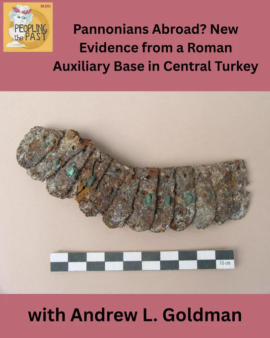 Graphic featuring a central image of a segment of Roman scale armor and the blog title “Pannonians Abroad? New Evidence from a Roman Auxiliary Base in Central Turkey with Andrew L. Goldman”