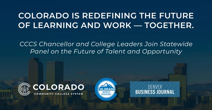 Promotional graphic with the headline “Colorado is Redefining the Future of Learning and Work,” featuring CCCS, Colorado Business Roundtable, and Denver Business Journal logos over a Denver skyline background.