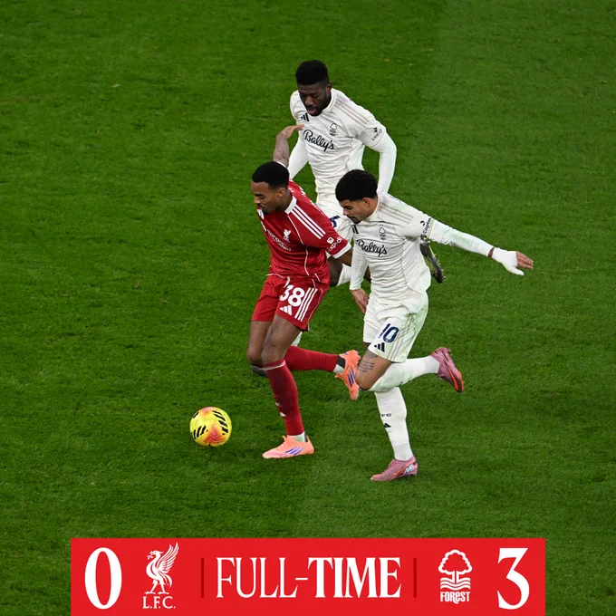 Full-time: Liverpool 0-3 Nottingham Forest.