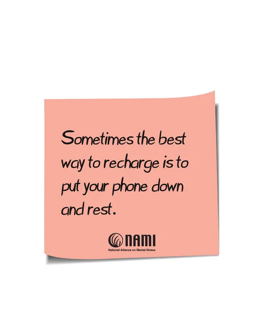 Notepad note with the words "sometimes the best way to recharge is to put your phone down and rest." 