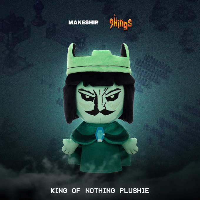 9 Kings' King of Nothing plushie.