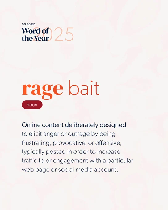 Oxford Word of the Year promotional image featuring the term 'rage bait' defined as a noun used to elicit anger or outrage by being frustrating, provocative, or offensive, typically posted online to increase traffic to a particular web page or social media account.
