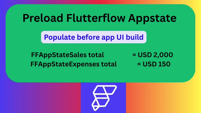 A picture showing set flutterflow appstate variables on app strat up.