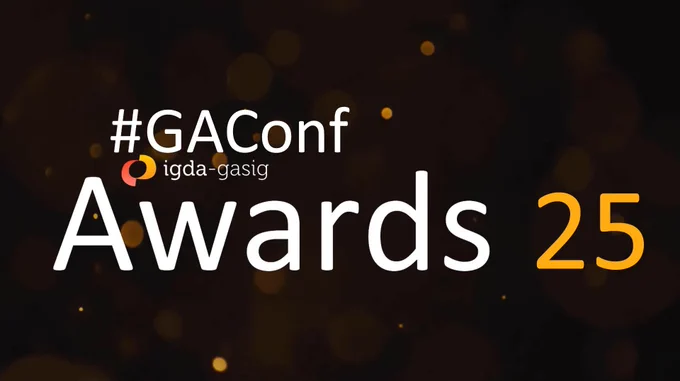 #GAConf (IGDA-GASIG) Awards 25
