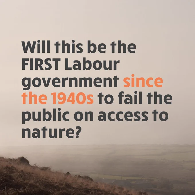 Text overlay over a misty moorland background, posing the question: Will this be the first Labour government since the 1940s to fail the public on access to nature? 