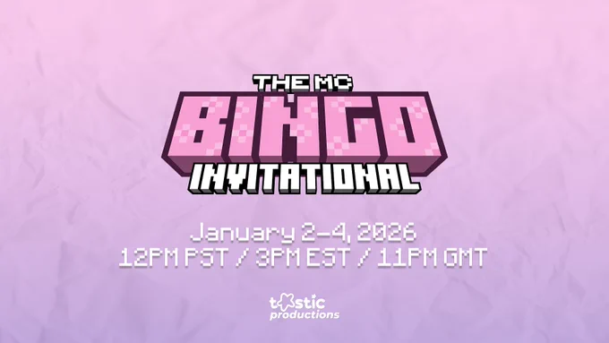 The MC Bingo Invitational

January 2-4, 2026
12PM PST / 3PM EST / 11PM GMT

Tastic Productions