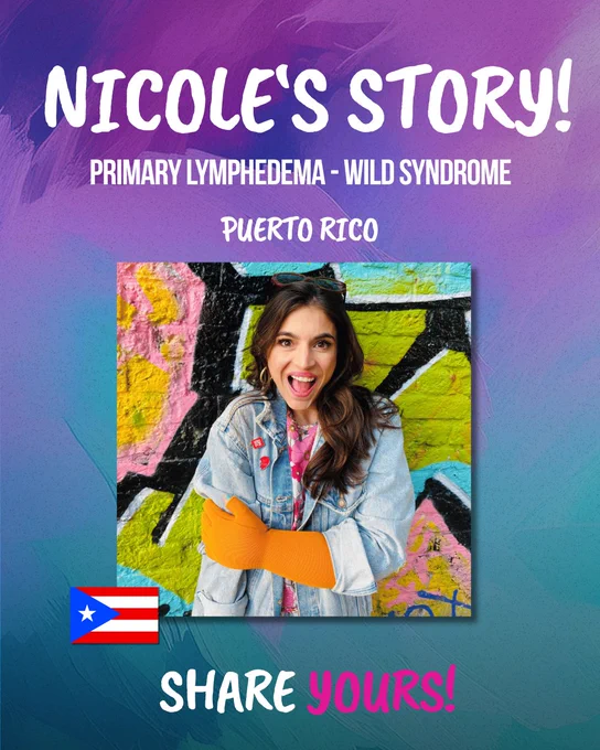 Portrait of Nicole from Puerto Rico smiling brightly in front of a graffiti wall. She wears a denim jacket and an orange compression glove. Text reads: “Nicole’s Story! Primary Lymphedema – WILD Syndrome. Puerto Rico. Share Yours!”