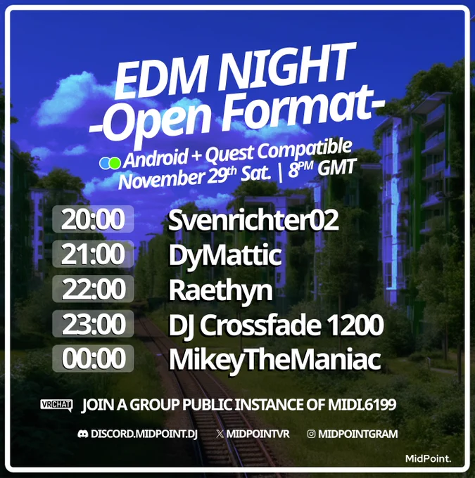 Saturday 29th November @ 8PM GMT(0) - EDM Night - > https://vrc.group/MIDI.6199 ¬ Join a Group Public Instance of MidPoint for entry!
