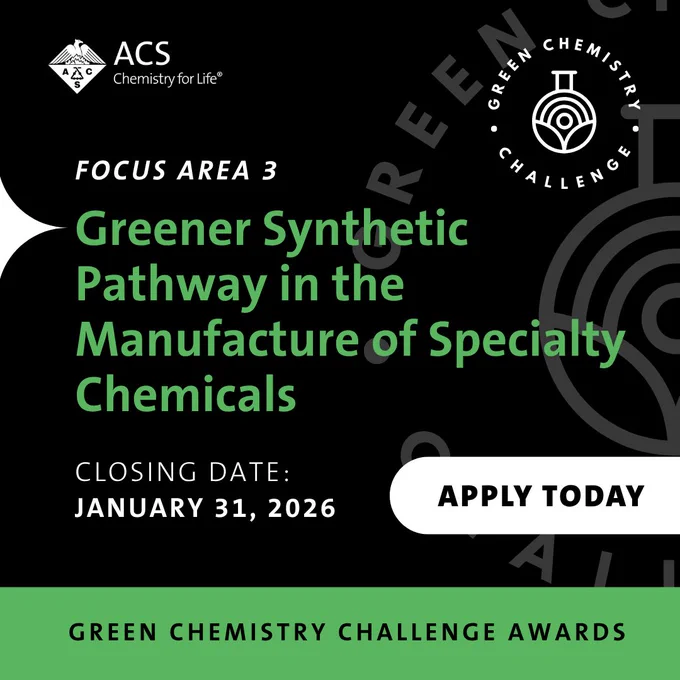 ACS Chemistry for Life. Green Chemistry Challenge Awards. Focus Area 3: Greener Synthetic Pathway in the Manufacture of Specialty Chemicals. Closing Date: January 31, 2026. Apply Today.