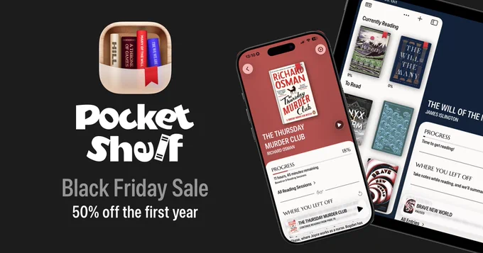 Promo graphic of the PocketShelf Black Friday Sale. 
Left shows the app icon, the logo and a text "Black Friday Sale, 50% off the first year".
Right shows the app running on iPhone and on iPad.
