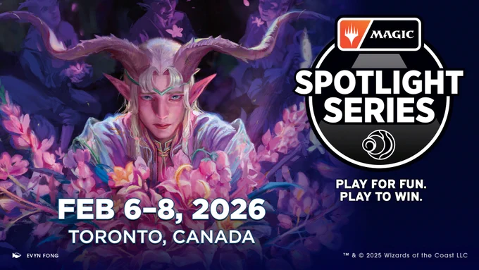 This image depicts an humanoid fae being with pointed ears and large horns holding a large arrangement of flowers towards the viewer. To the side of the image is text that reads: "Magic Spotlight Series. Play for Fun. Play to Win." Along the bottom of the image is text that reads: "Feb 6-8, 2026. Toronto, Canada"