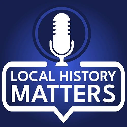 On a dark blue background in white writing appear the words "local history matters."
