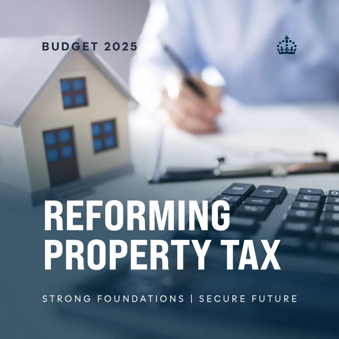 Text: Reforming property tax - strong foundations - secure future.

Imagery: A man writing, a keyboard and house are pictured. The UK government logo is visible in the top right as is Budget 2025 wording.