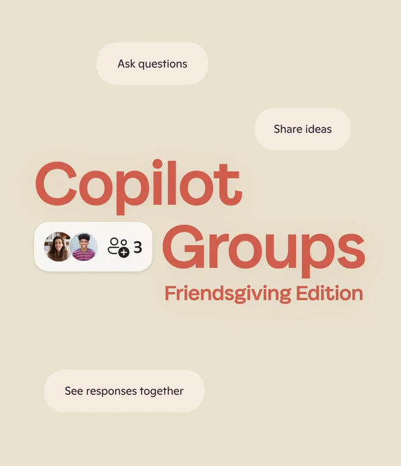 A beige graphic with bold red-orange text reads “Copilot Groups Friendsgiving Edition.” Text bubbles around it say “Ask questions,” “Share ideas,” and “See responses together.” A small icon shows three profile pictures, indicating a group of three participants.