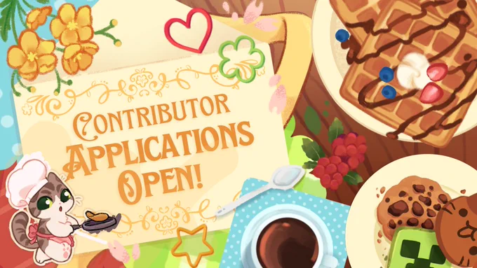 Alt ID: Graphic of various foods, kitchen utensils, flowers, and fabrics set on a wooden grain table. In the center is a yellow paper labelled "CONTRIBUTOR APPLICATIONS OPEN!" with embroidered borders in yellow text. On the bottom left is Chef Jellie flipping a pancake wearing a pink apron and big chef hat. The foods seen are coffee on a blue polka dotted coaster, a creeper, cat, and chocolate chip cookie, and waffles drizzled in chocolate syrup and topped with whipped cream, strawberries and blueberries. On the top left is yellow buttercups and littered around the graphic is a spoon, pink flower petals, sweetberries, and cookie cutters of stars, flowers, and hearts.