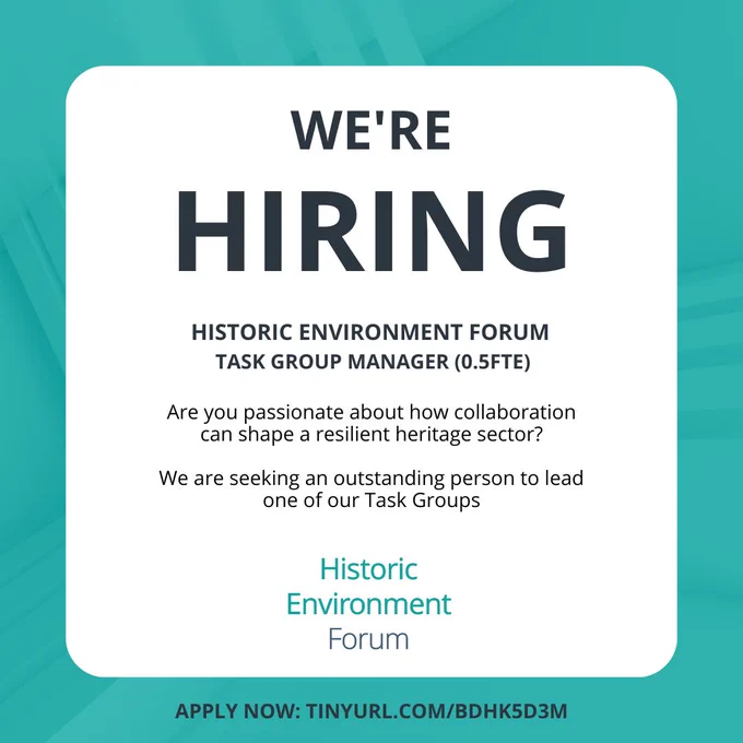 We're Hiring! Historic Environment Forum Task Group Manager (0.5FTE) Are you passionate about how collaboration can shape a resilient heritage sector?

We are seeking an outstanding person to lead one of our Task Groups

apply now: tinyurl.com/bdhk5d3m