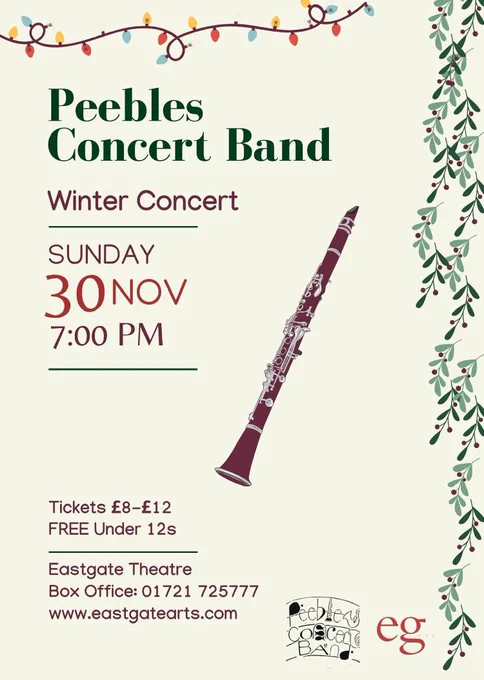 Concert poster with clarinet and festive foliage as a graphic for Peebles Concert Band. Sunday 30th November 2025 at 7 pm, Eastgate Theatre, Peebles