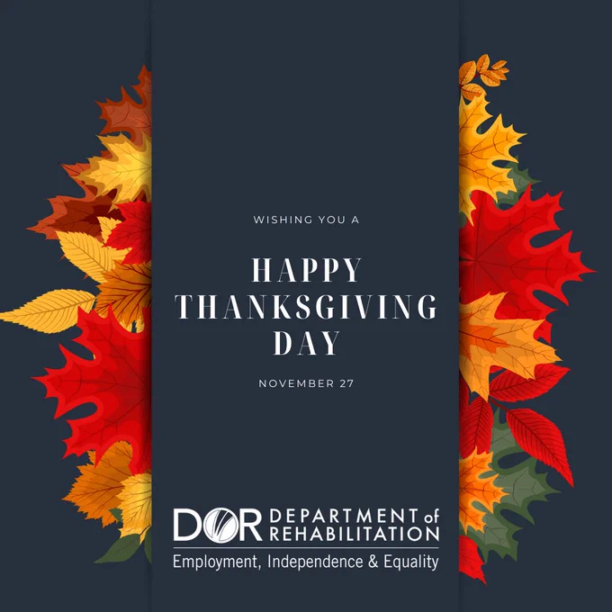 An image featuring a Thanksgiving greeting from the Department of Rehabilitation. The design includes colorful autumn leaves against a dual-tone blue background, with the text 'Wishing You a Happy Thanksgiving November 27' prominently displayed.