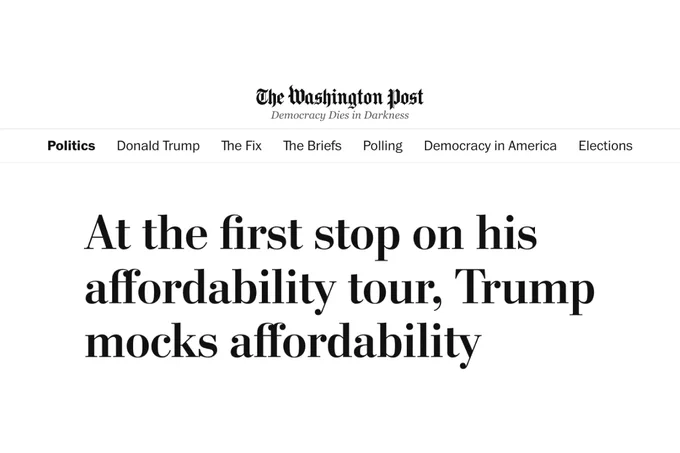 Screenshot of a Washington Post headline that reads, "At the first stop on his affordability tour, Trump mocks affordability."