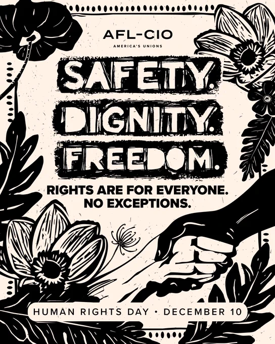 Human Rights Day, December 10. Rights are for everyone. No exceptions | AFL-CIO