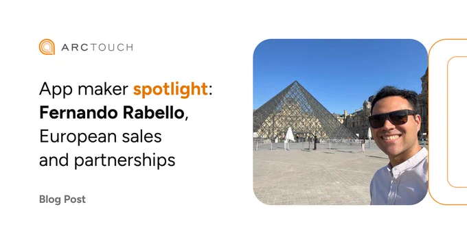 ArcTouch branded template with a white background and orange design elements. On the right, a photograph of Fernando Rabello standing in front of the Louvre Museum in Paris. On the left side, the ArcTouch logo is visible at the top. Below, the text reads "App maker spotlight: Fernando Rabello, European sales & partnerships," with "spotlight" stylized in orange. At the bottom left, the text reads "Blog Post."