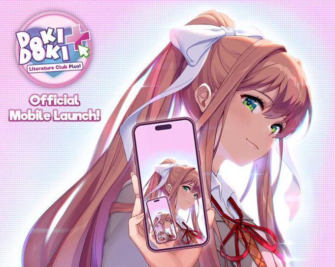 An image of Monika from Doki Doki Literature Club holding a mobile phone. On the phone screen is a recursive image of Monika holding her phone. In the upper-left corner of the image, the DDLC Plus logo is shown above text that reads "Official Mobile Launch!"