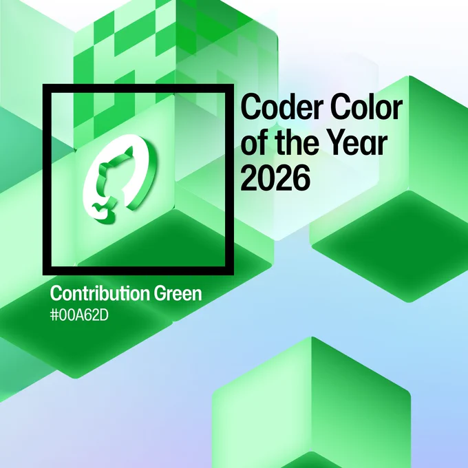 "Coder Color of the Year 2026" is "Contribution Green," color code #00A62D. Featuring abstract geometric shapes in various shades of green as well as the GitHub logo.