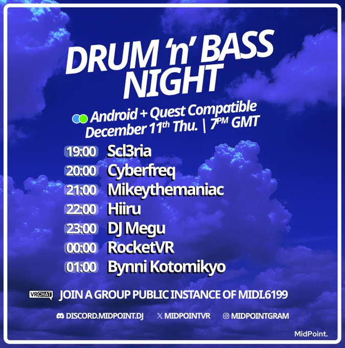 Thursday 11th December @ 7PM GMT(0) - DNB Night - > https://vrc.group/MIDI.6199 ¬ Join a Group Public Instance of MidPoint for entry!