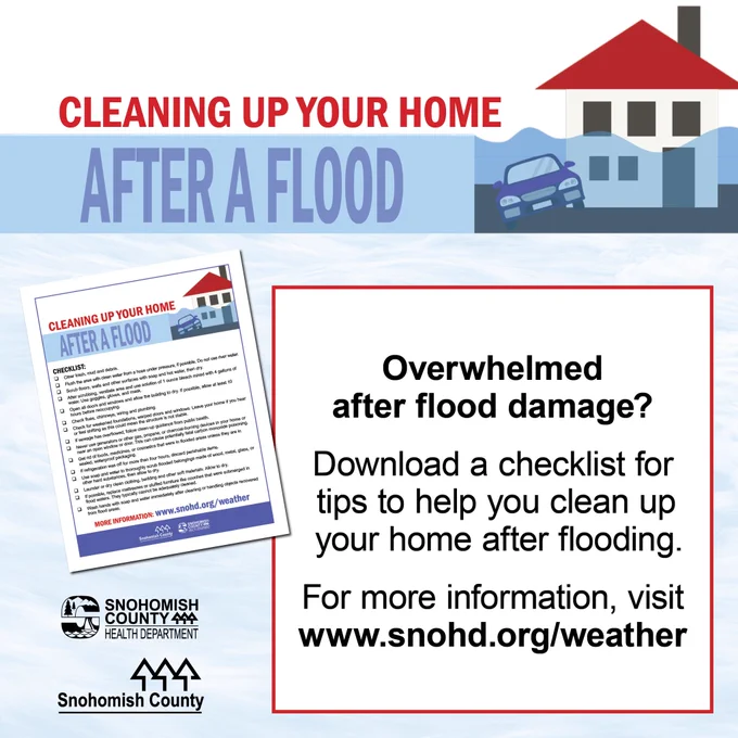 Checklist for cleaning and restoring your home after flood damage from Snohomish County Health Department.