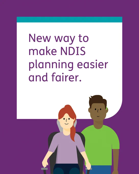A graphic of two people with text 'New ways to make NDIS planning easier and fairer'.