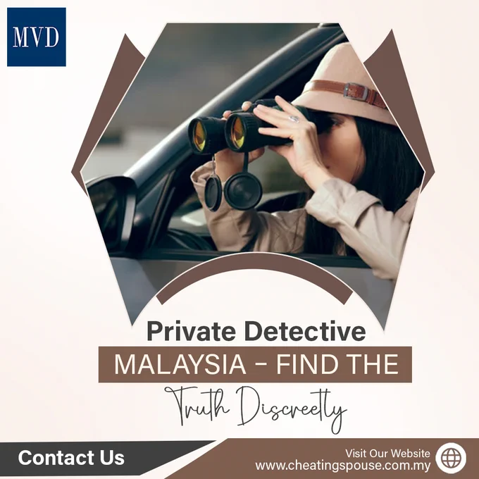 Private Detective Malaysia – Find the Truth Discreetly