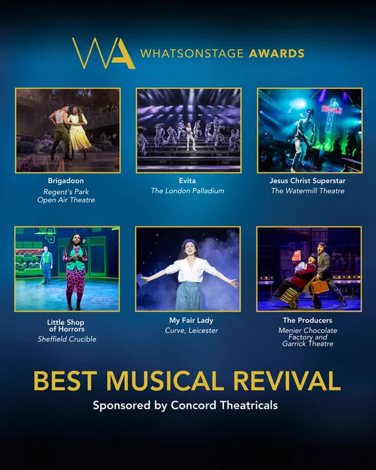 Graphic announces the WOSAwards nominees for Best Musical Revival. They are:

▪️ Brigadoon
▪️ Evita
▪️ Jesus Christ Superstar
▪️ Little Shop of Horrors
▪️ My Fair Lady
▪️ The Producers

We encourage you to vote for your favourites!