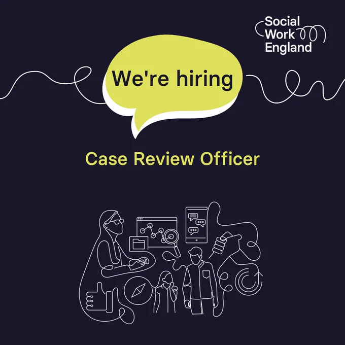 Black background with yellow 'We're hiring' speech bubble and text: ‘Case Review Officer’. With the Social Work England logo and a line drawing of people and technology.   