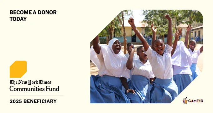 Promotional image featuring joyful students in school uniforms raising their arms in celebration, with text encouraging to 'Become A Donor Today.' Logos of The New York Times Communities Fund and CAMFED are displayed, highlighting the partnership as 2025 beneficiaries.