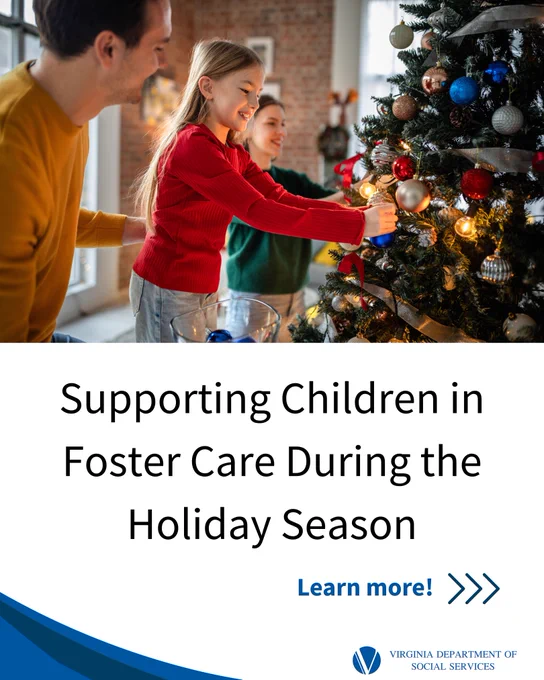 Promotional image by Virginia Department of Social Services showing foster parents and a child decorating a Christmas tree. Text reads 'Supporting Children in Foster Care During the Holiday Season. Learn more!'.