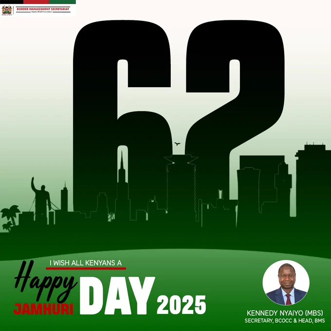 The Border Management Secretariat wishes all Kenyans and our development partners a Happy 62nd Jamhuri Day, 2025. 