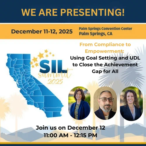 Promotional flyer for the SIL Summit 2025 in Palm Springs, CA, featuring three speakers and event details for a session on goal setting and UDL, scheduled for December 12 from 11:00 AM to 12:15 PM.