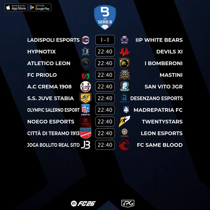 🇮🇹 @VPGItaly Serie B
⚽️ Match #23
🗓️ 11/12/2025 - 22:40
🖥️ https://virtualprogaming.com/community/VPG-Italy

➡️ @22Galacticos 🆚 @WhiteBears2929
➡️ @Hypnotix_PS 🆚 @DevilsXI_
➡️ @Atletico_Leon 🆚 @IBomberoni
➡️ @eFcPriolo 🆚 @MastiniProClub
➡️ @ACCrema1908 🆚 @SANVITOJGR
➡️ @ssjuvestabiaesp 🆚 @DSZ_eSports
➡️ @OlympicSaEsp 🆚 @Madrepatriaes
➡️ @noegoesportsXI 🆚 @WefraVPC
➡️ @TeramoeSports 🆚 @TEAMLIONpro
➡️ @jogabollito 🆚 @FCSameBlood

#FC26 #VPG #ProClubs #EAFC #WhereTheChampionsPlay