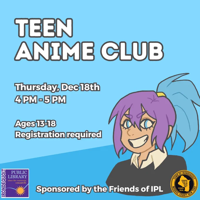 Promo image for library program:

Teen Anime Club

Thursday, December 18
4:00 PM

Ages 13-18
Registration Required