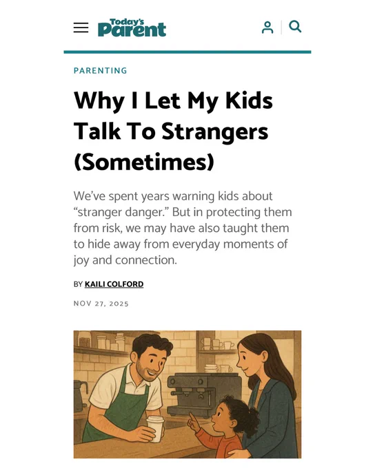 Screen shot of Today’s Parent article about “Why I Let My Kids Talk To Strangers” featuring a girl ordering a drink at a coffee shop