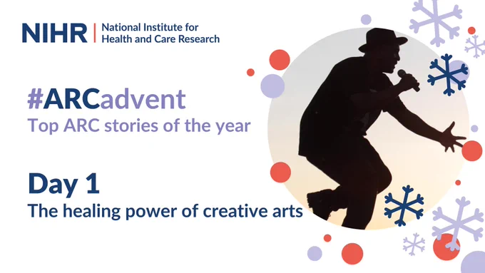 NIHR National Institute for Health and Care Research. #ARCadvent Top ARC stories of the year. Day 1 The healing power of creative arts. Picture: Silhouette of a person singing and dancing