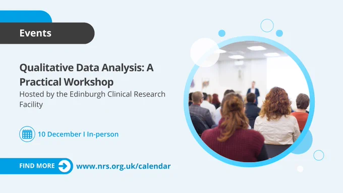 Promotional image for a Qualitative Data Analysis workshop, hosted by the Edinburgh Clinical Research Facility. The graphic shows an audience listening to a speaker at the front of a room. Event details and a link to nrs.org.uk/calendar are included.