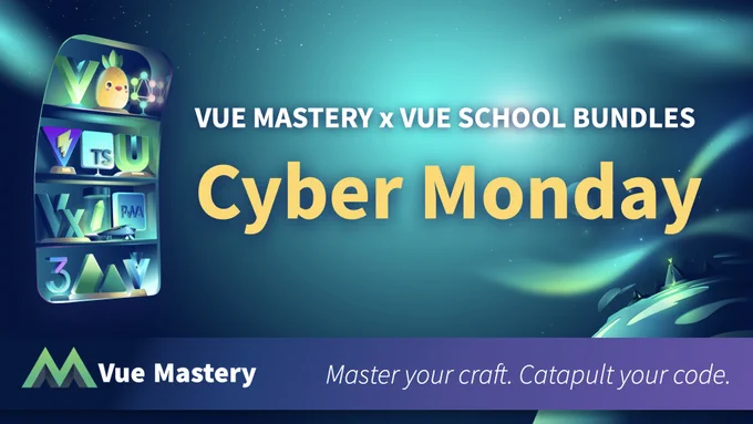 Vue Mastery Cyber Monday